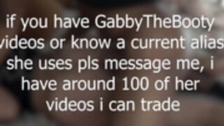 Looking for GabbyTheBooty