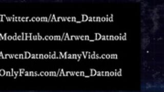 arwen_datnoid - e-thot fucks you for clout