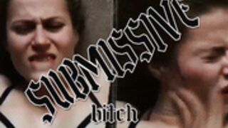 SUBMISSIVE BITCH