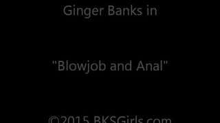 GingerBanks bJ and Anal