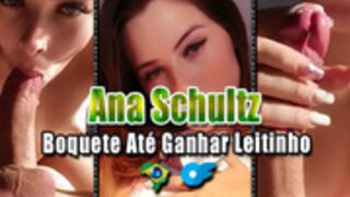 Ana Shultz [OF] - Boquete Até Ganhar Leitinho