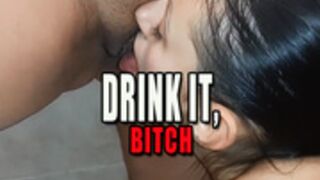DRINK IT BITCH