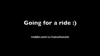 NatashaNails Going for a Ride