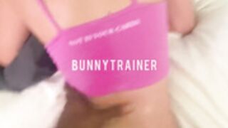 BunnyTrainer - 18yo Bunny Part 2