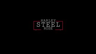 Harley Rose - Steel