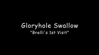 Gloryholeswallow Brelli's 1st visit