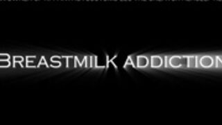 Kelly Payne- Breastmilk Addiction