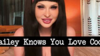TS-Bailey-Knows-You-Love-Cock