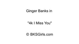 GingerBanks I Miss You in private premium video