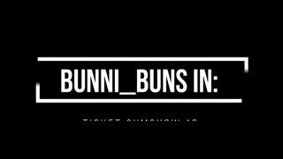 bunni_buns in: ticket cumshow 10 2