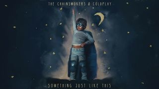 The Chainsmokers x Coldplay - Something Just Like This