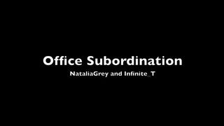 nataliagrey.infinite_t.OfficeSubordination