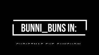 bunni_buns Christmas eve cumshow
