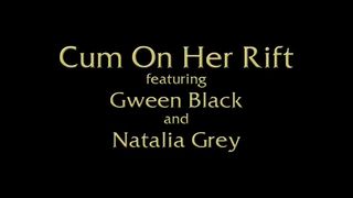 Cum on her Rift - GweenBlack & NataliaGrey [League of Legends]