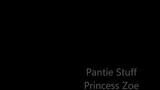 PrincessZoe Pantiestuff in private premium video