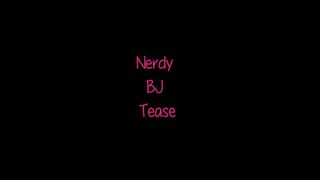 SimplySara - Nerdy BJ Tease in private premium video