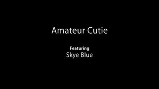 Skye Blue - Amateur Cutie