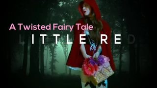 A Twitsed Fairy Tale: little Red PREVIEW
