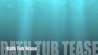 thegirlfriend.bathtubtease