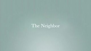 Thegirlfriend - the neighbor