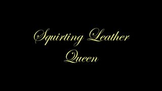 squirting leather
