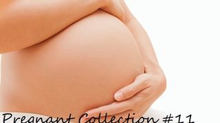 Pregnant Compilation #11